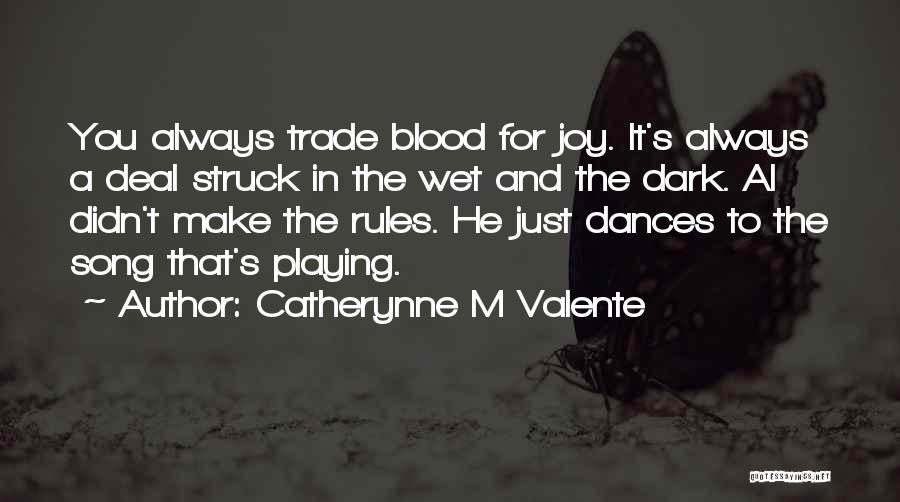 Dances Quotes By Catherynne M Valente