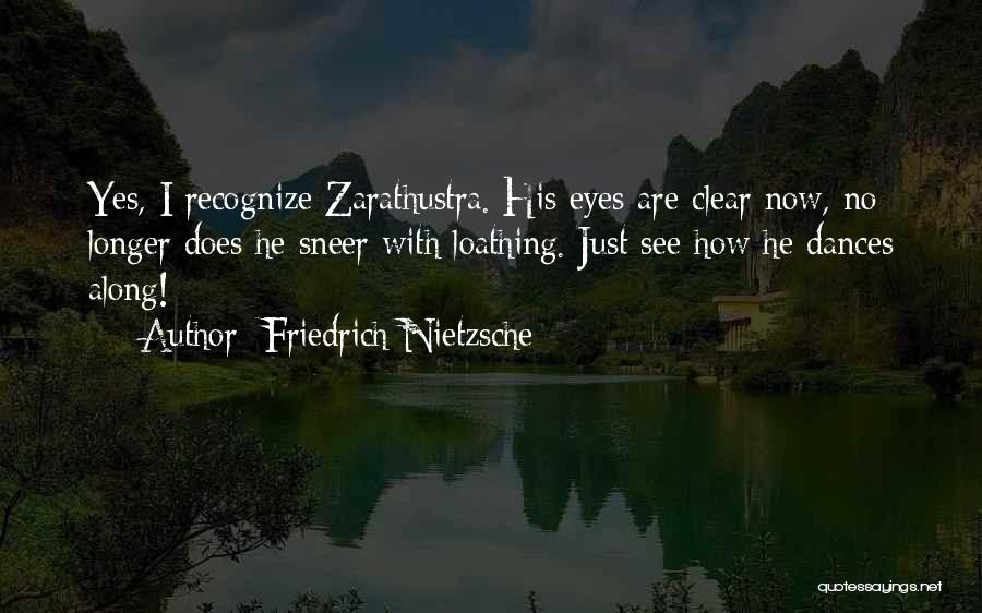 Dances Quotes By Friedrich Nietzsche