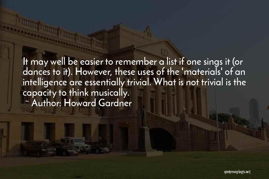 Dances Quotes By Howard Gardner