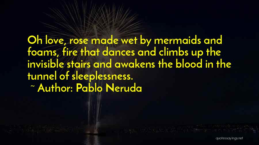 Dances Quotes By Pablo Neruda