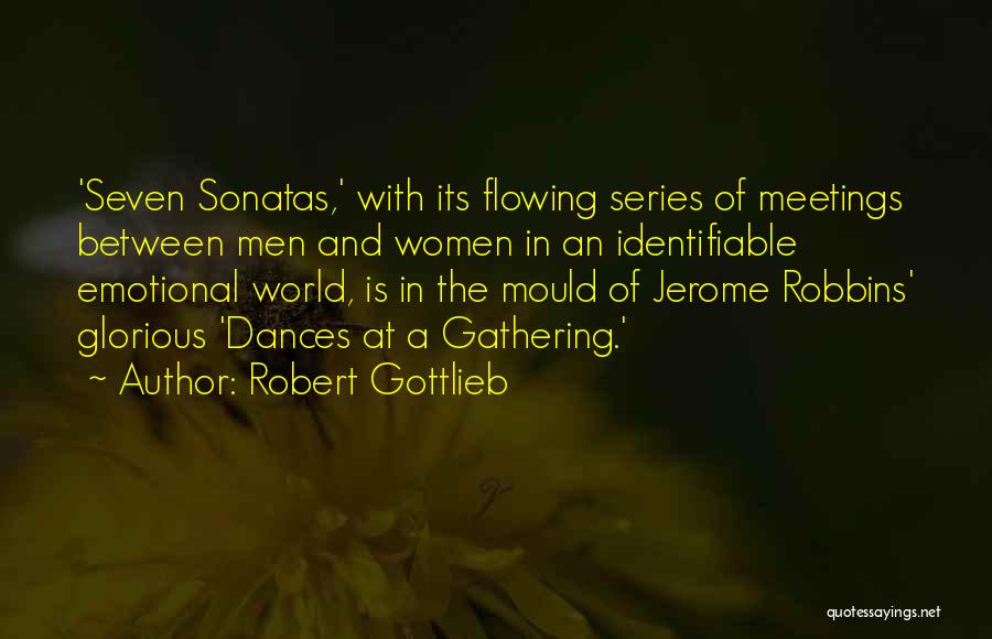 Dances Quotes By Robert Gottlieb