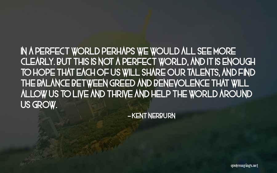 Dancewicz Nago Quotes By Kent Nerburn Dancewicz Nago Quotes By Kent Nerburn