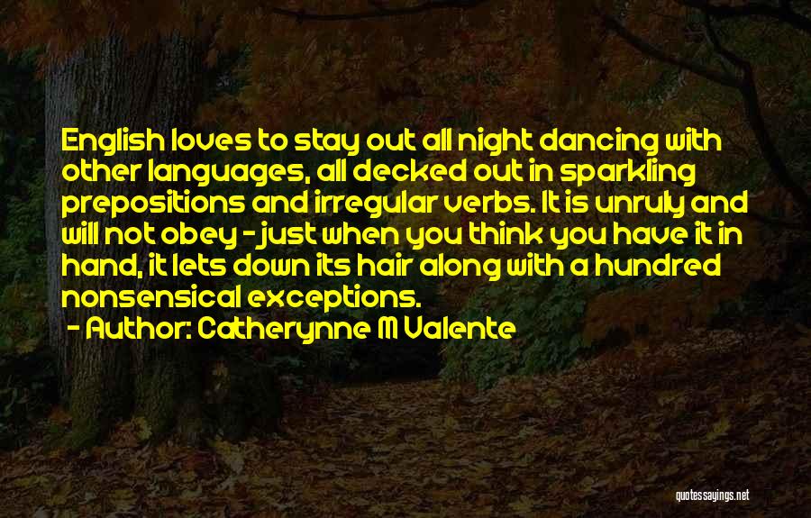 Dancing All Night Quotes By Catherynne M Valente