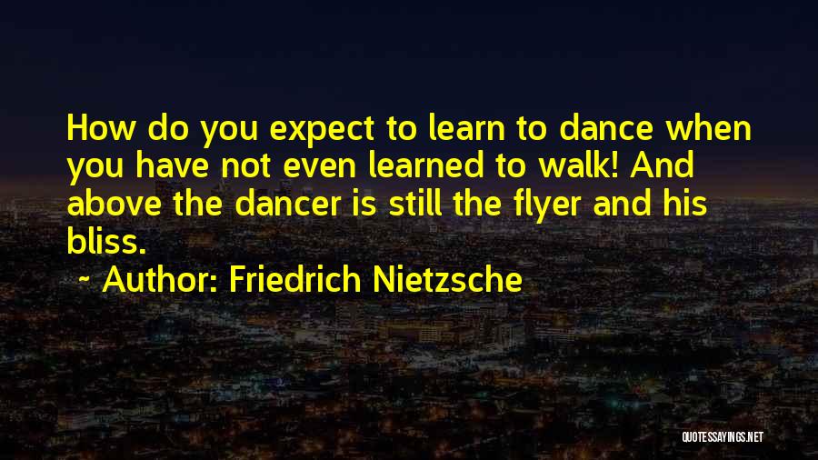 Dancing And Flying Quotes By Friedrich Nietzsche