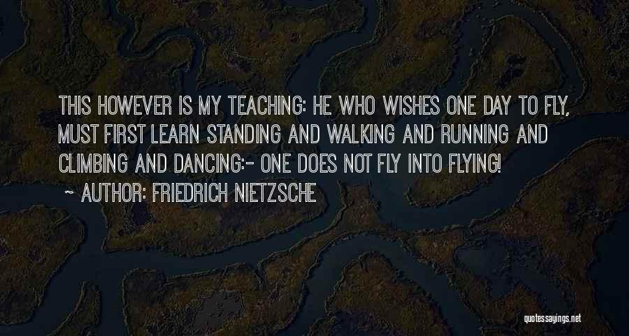 Dancing And Flying Quotes By Friedrich Nietzsche