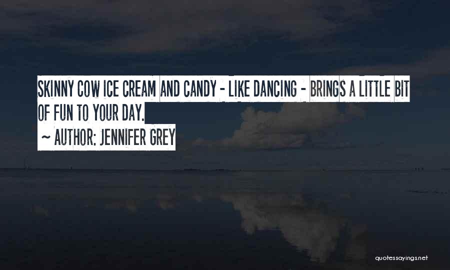 Dancing And Fun Quotes By Jennifer Grey