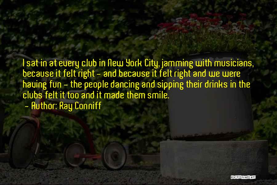 Dancing And Fun Quotes By Ray Conniff