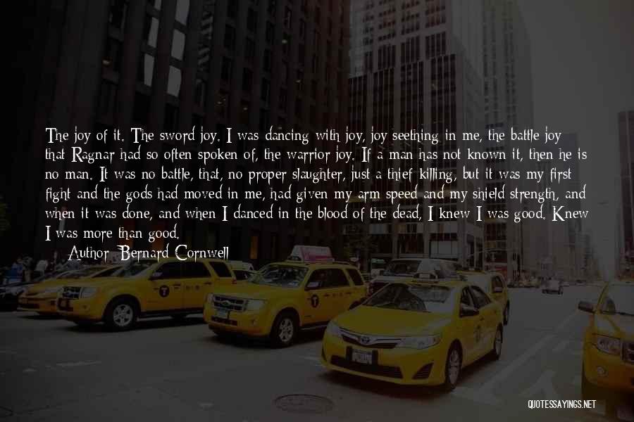 Dancing And Joy Quotes By Bernard Cornwell