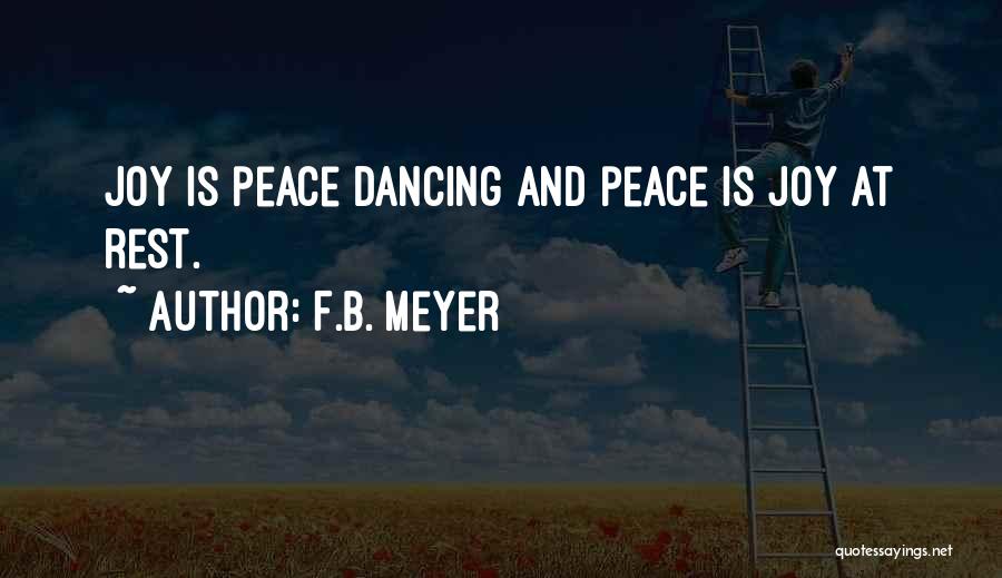 Dancing And Joy Quotes By F.B. Meyer