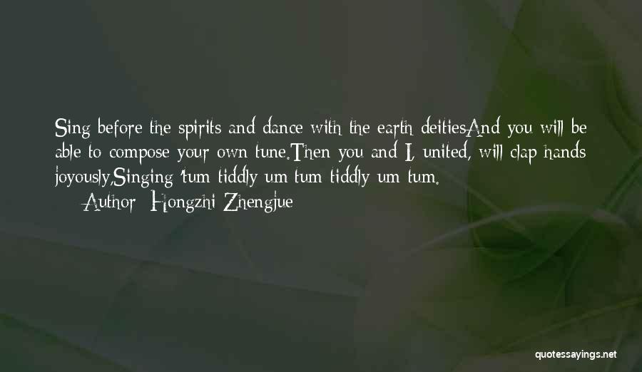 Dancing And Joy Quotes By Hongzhi Zhengjue