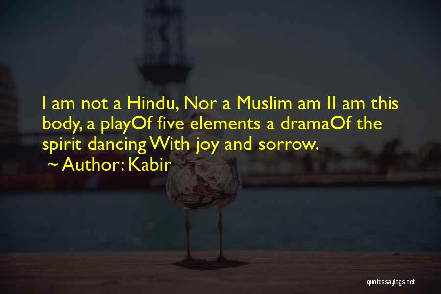 Dancing And Joy Quotes By Kabir