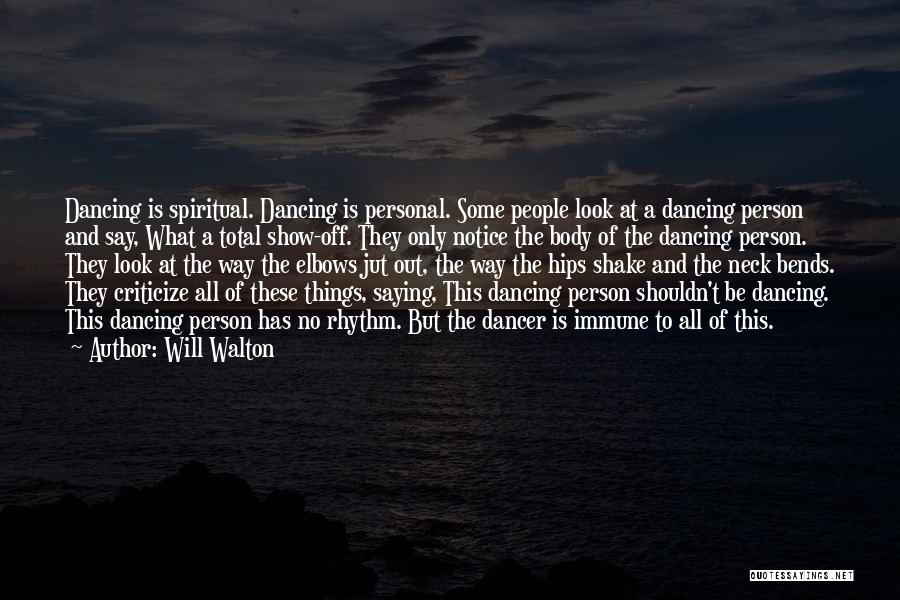 Dancing And Joy Quotes By Will Walton