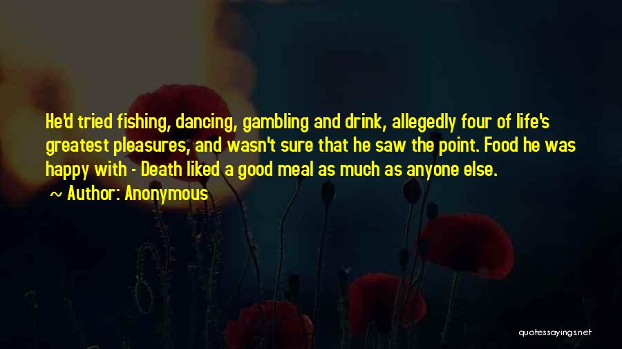 Dancing And Life Quotes By Anonymous