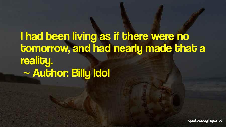Dancing And Life Quotes By Billy Idol