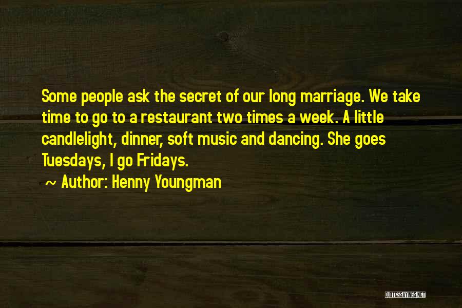 Dancing And Marriage Quotes By Henny Youngman