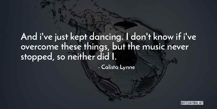 Dancing And Party Quotes By Calista Lynne Dancing And Party Quotes By Calista Lynne