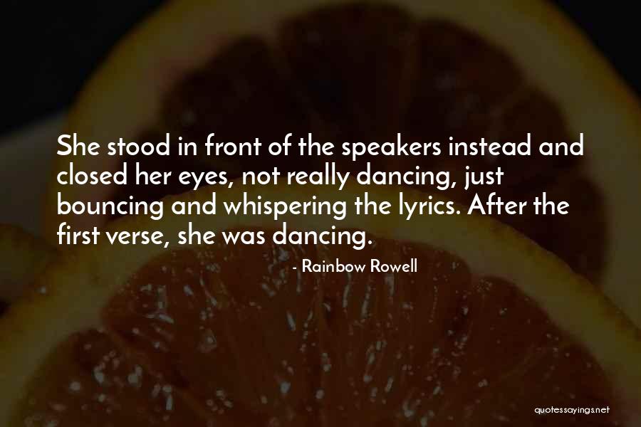 Dancing And Party Quotes By Rainbow Rowell Dancing And Party Quotes By Rainbow Rowell