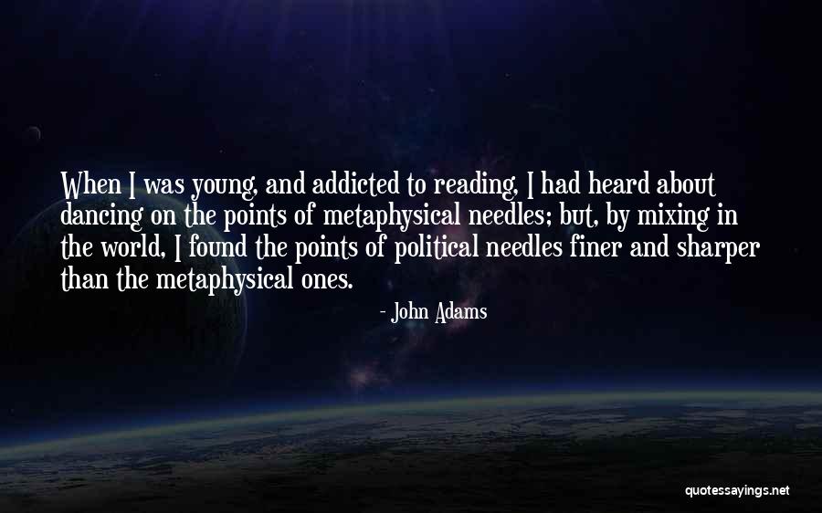 Dancing And Reading Quotes By John Adams Dancing And Reading Quotes By John Adams