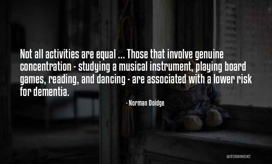 Dancing And Reading Quotes By Norman Doidge Dancing And Reading Quotes By Norman Doidge