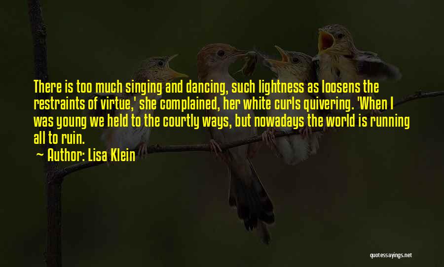 Dancing And Singing Quotes By Lisa Klein