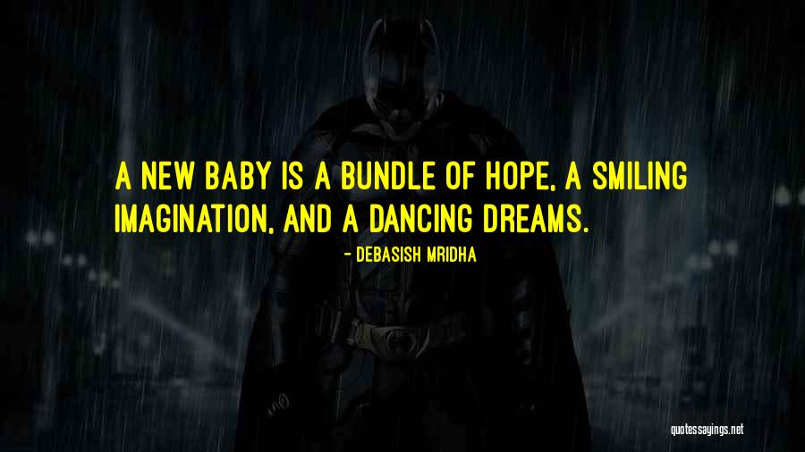 Dancing And Smiling Quotes By Debasish Mridha