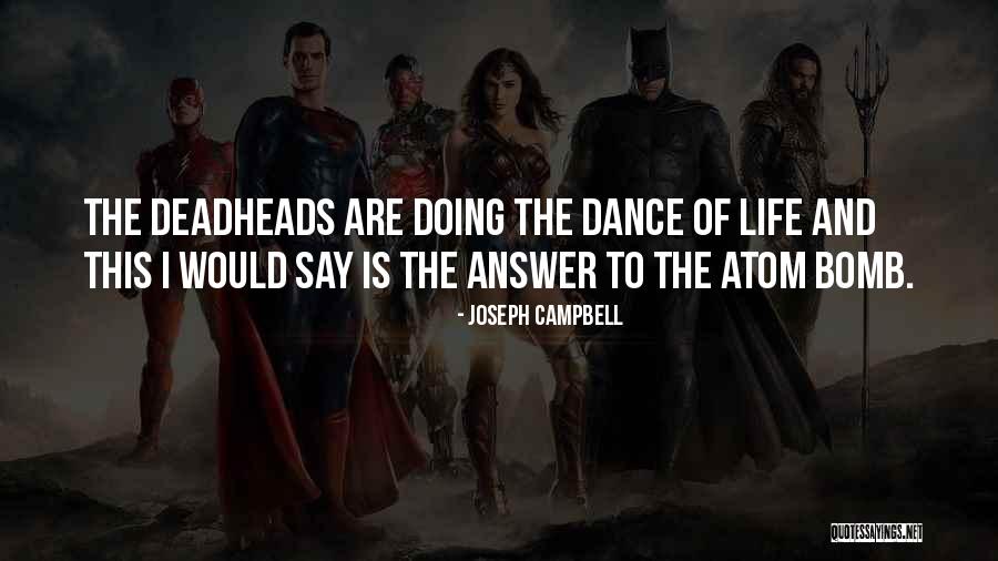 Dancing Atoms Quotes By Joseph Campbell Dancing Atoms Quotes By Joseph Campbell