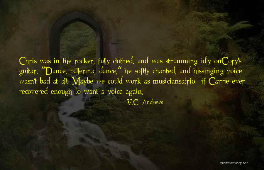 Dancing Ballerina Quotes By V.C. Andrews Dancing Ballerina Quotes By V.C. Andrews