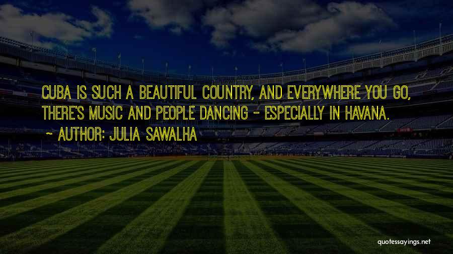 Dancing Everywhere Quotes By Julia Sawalha