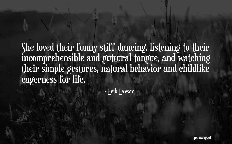 Dancing Funny Quotes By Erik Larson