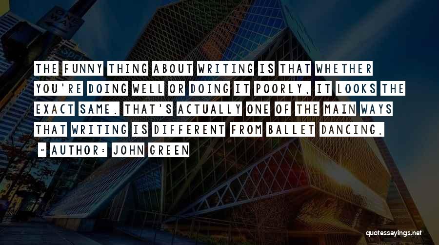 Dancing Funny Quotes By John Green