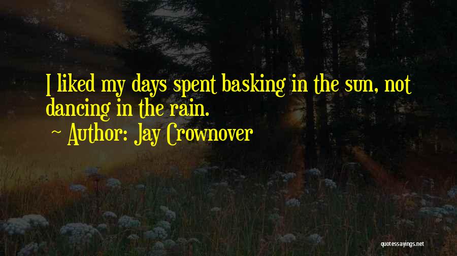 Dancing In The Rain Quotes By Jay Crownover