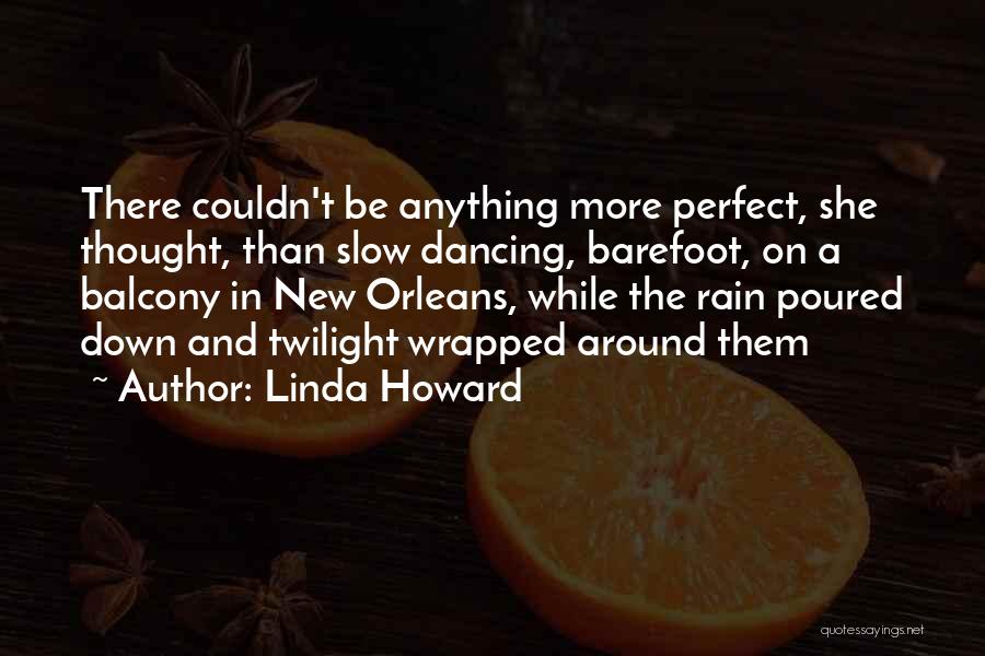 Dancing In The Rain Quotes By Linda Howard