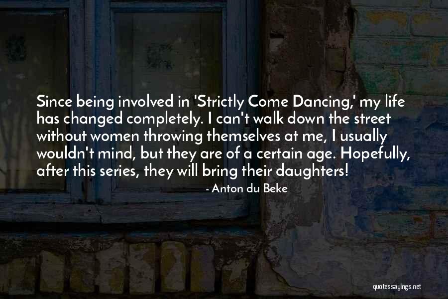 Dancing In The Street Quotes By Anton Du Beke