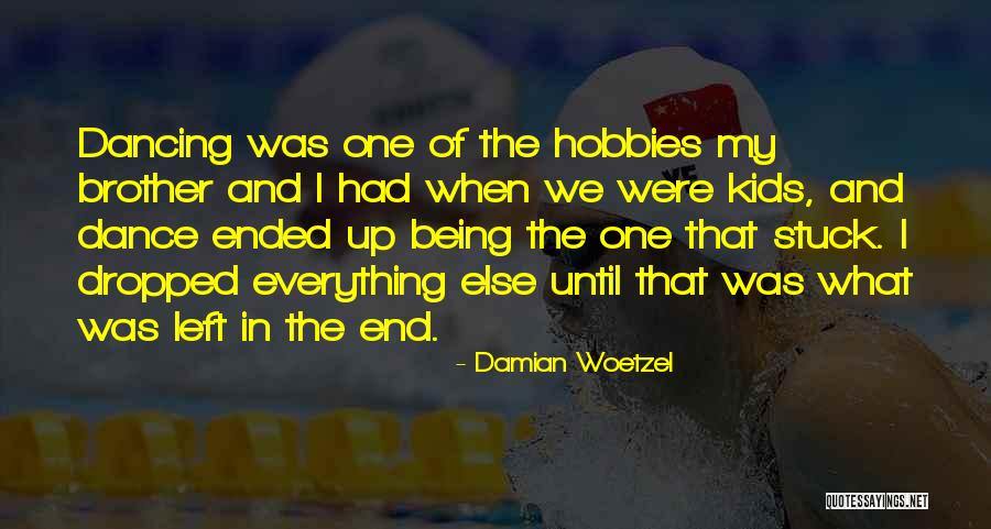 Dancing Kids Quotes By Damian Woetzel Dancing Kids Quotes By Damian Woetzel