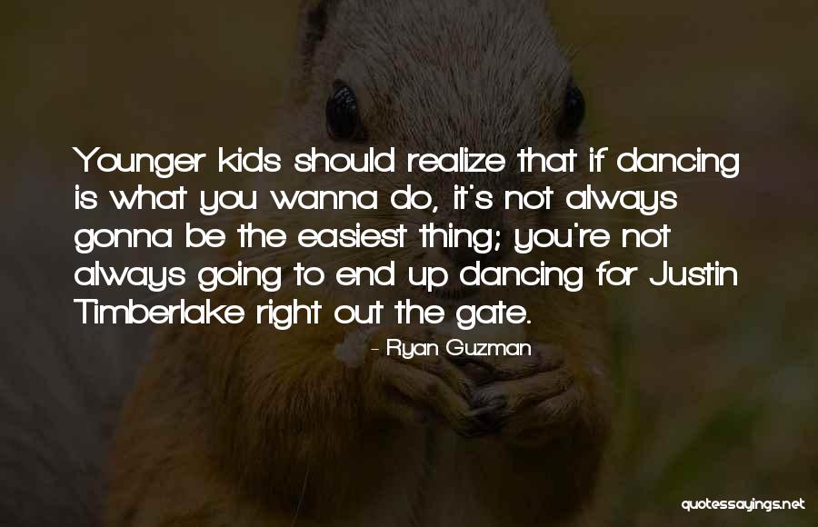 Dancing Kids Quotes By Ryan Guzman Dancing Kids Quotes By Ryan Guzman