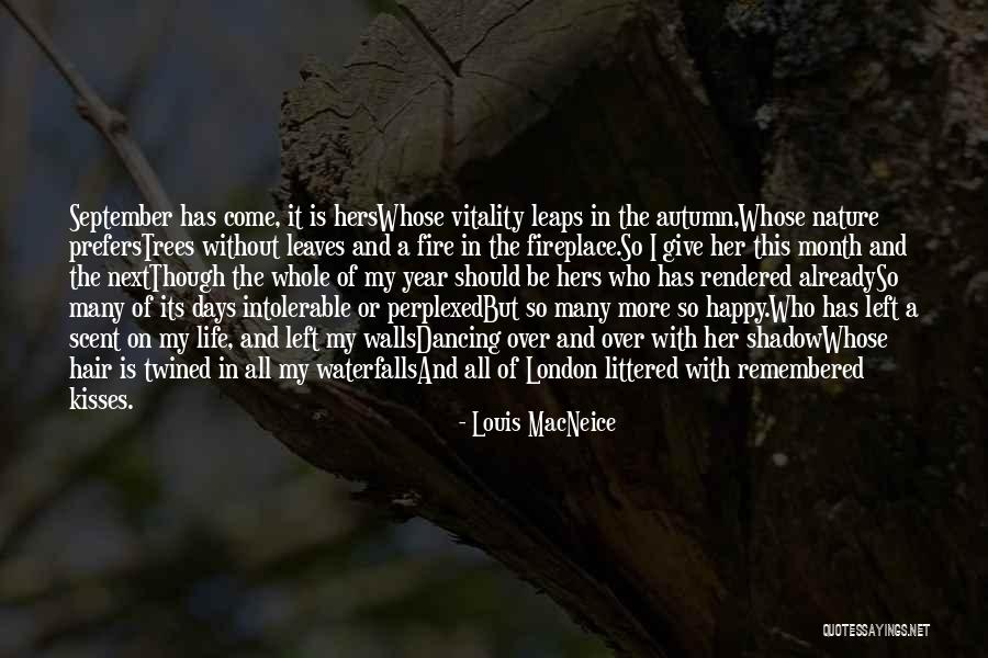 Dancing Leaves Quotes By Louis MacNeice Dancing Leaves Quotes By Louis MacNeice