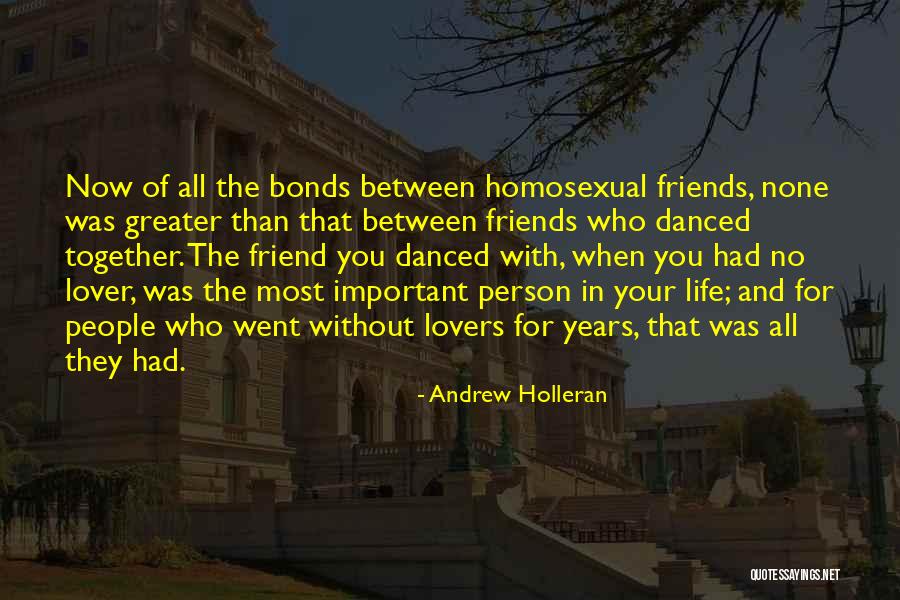 Dancing Lovers Quotes By Andrew Holleran