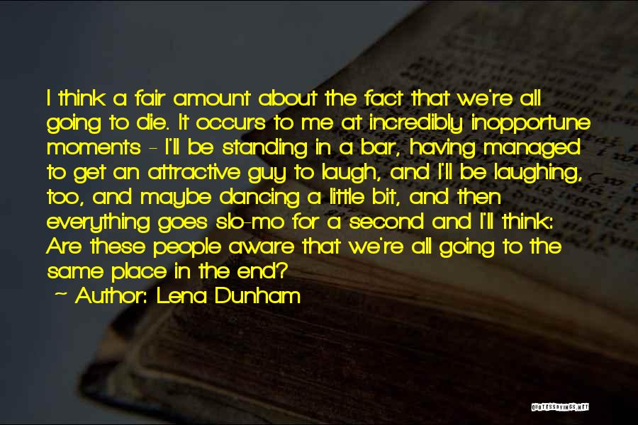 Dancing On Bar Quotes By Lena Dunham