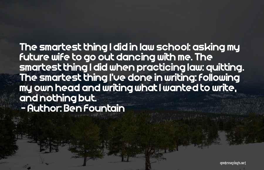 Dancing On My Own Quotes By Ben Fountain