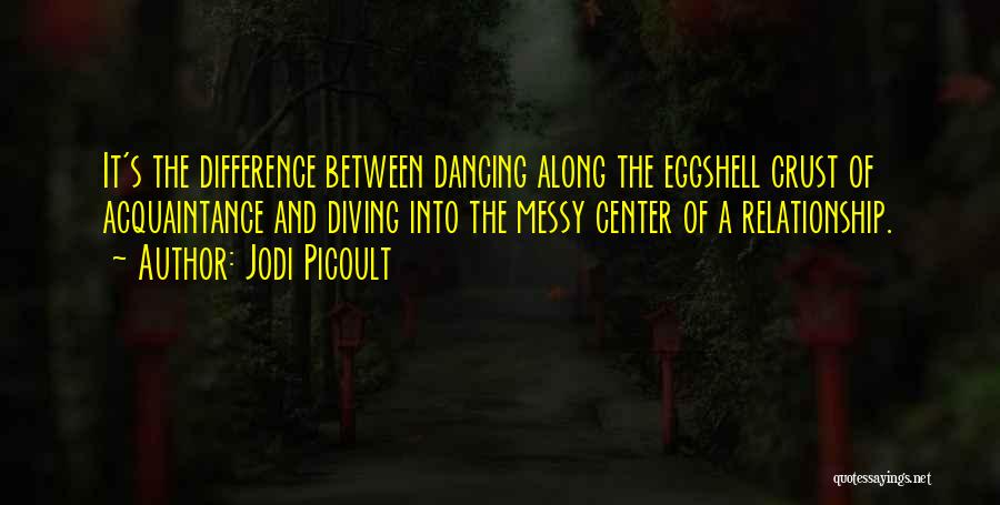 Dancing On My Own Quotes By Jodi Picoult