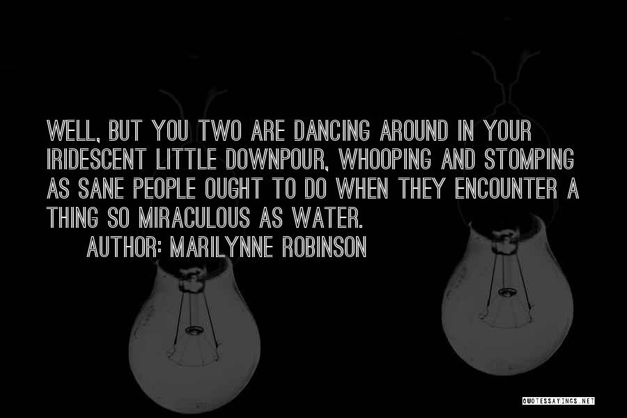 Dancing On My Own Quotes By Marilynne Robinson