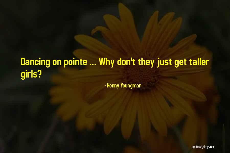 Dancing On Quotes By Henny Youngman Dancing On Quotes By Henny Youngman