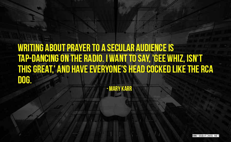 Dancing On Quotes By Mary Karr Dancing On Quotes By Mary Karr