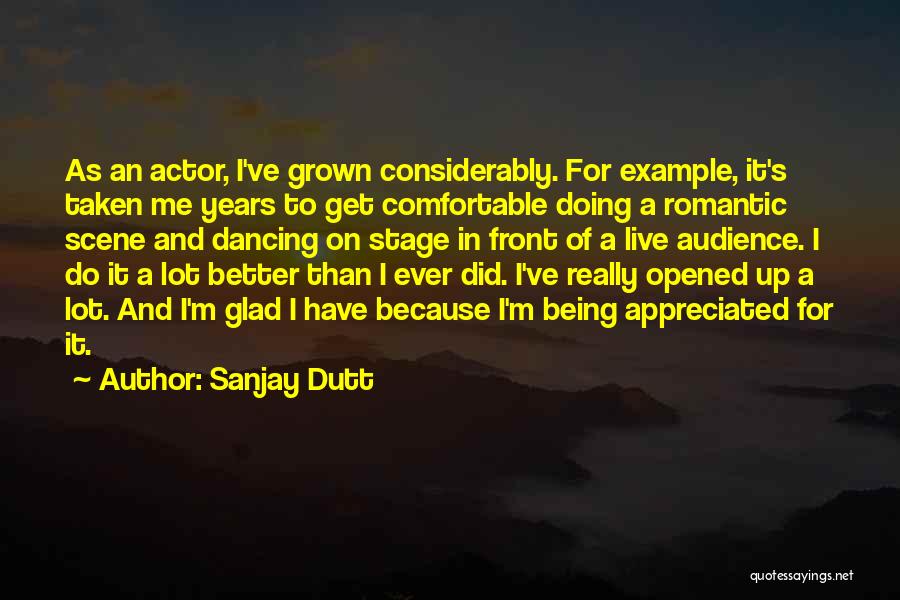 Dancing On Stage Quotes By Sanjay Dutt