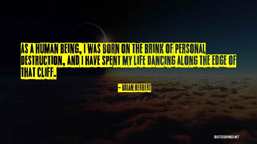 Dancing On The Edge Quotes By Brian Herbert Dancing On The Edge Quotes By Brian Herbert