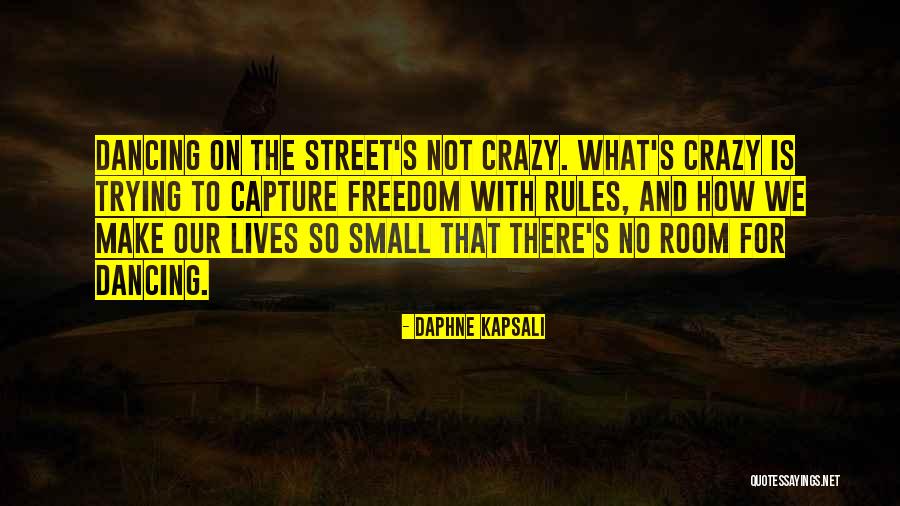 Dancing Quotes By Daphne Kapsali Dancing Quotes By Daphne Kapsali