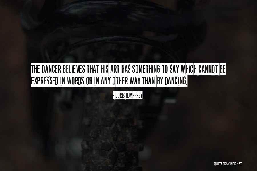 Dancing Quotes By Doris Humphrey Dancing Quotes By Doris Humphrey