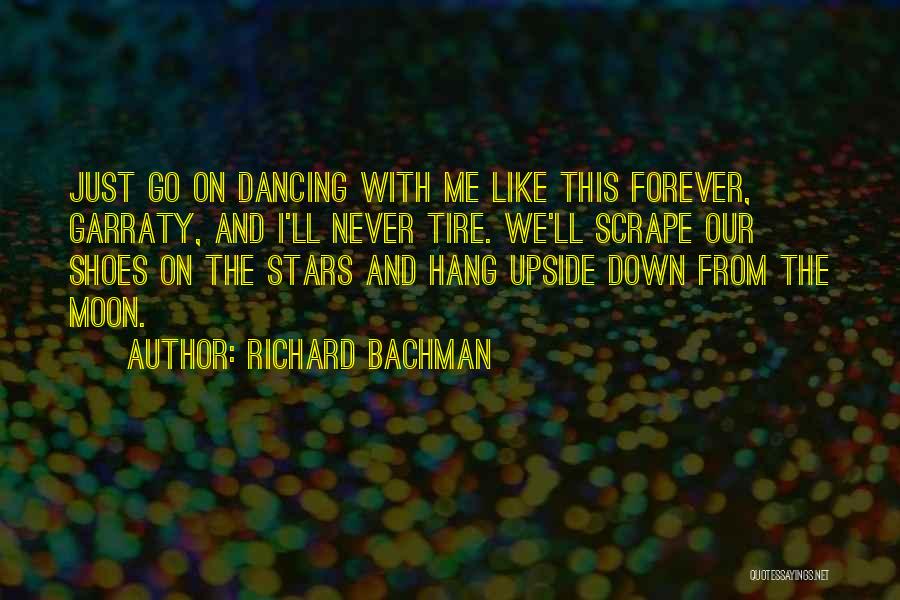 Dancing Shoes Quotes By Richard Bachman