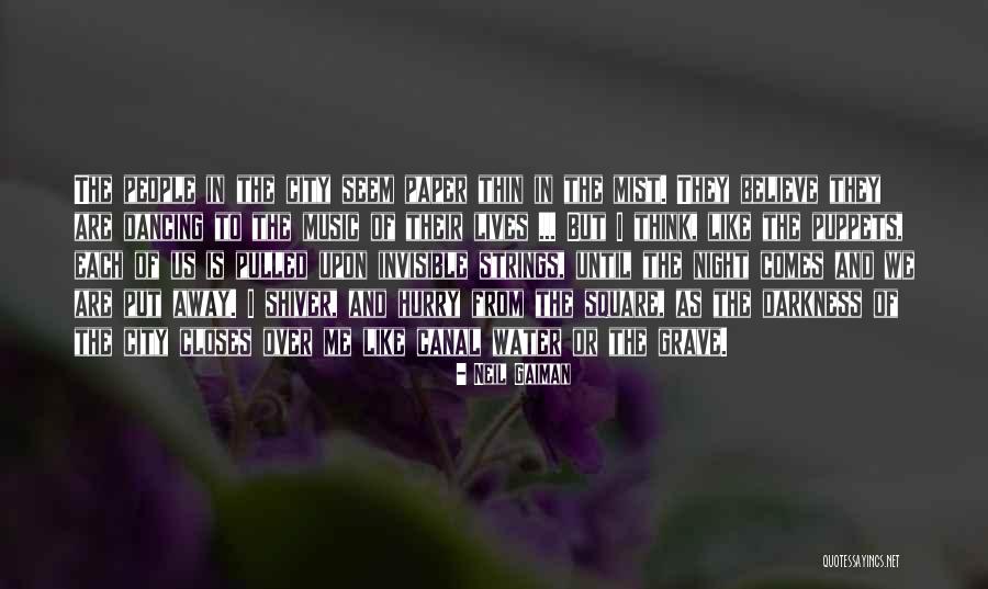 Dancing The Night Away Quotes By Neil Gaiman Dancing The Night Away Quotes By Neil Gaiman