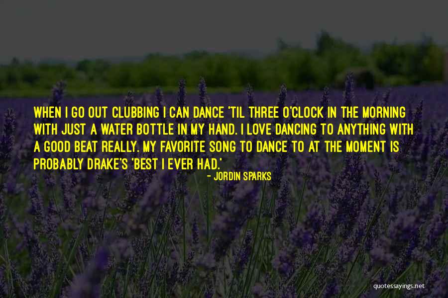 Dancing To Your Own Beat Quotes By Jordin Sparks